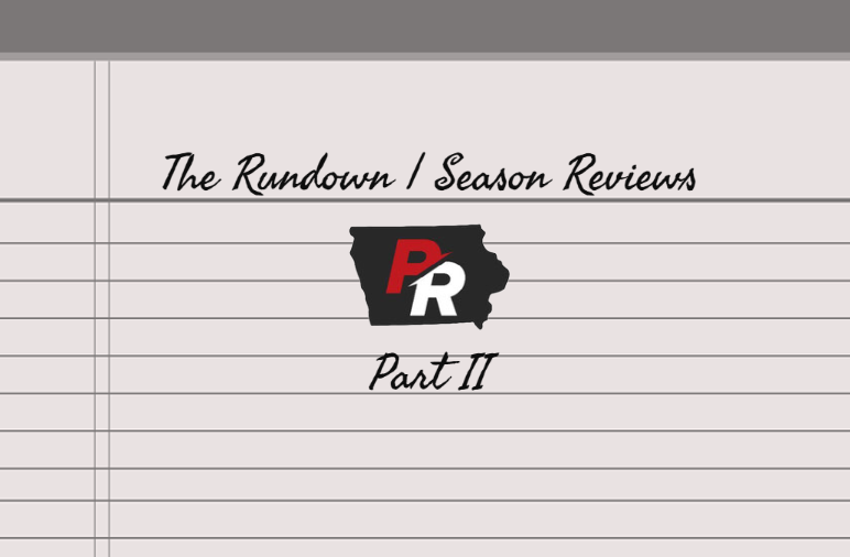 PRZ Iowa | The Rundown | Season Reviews Part 2