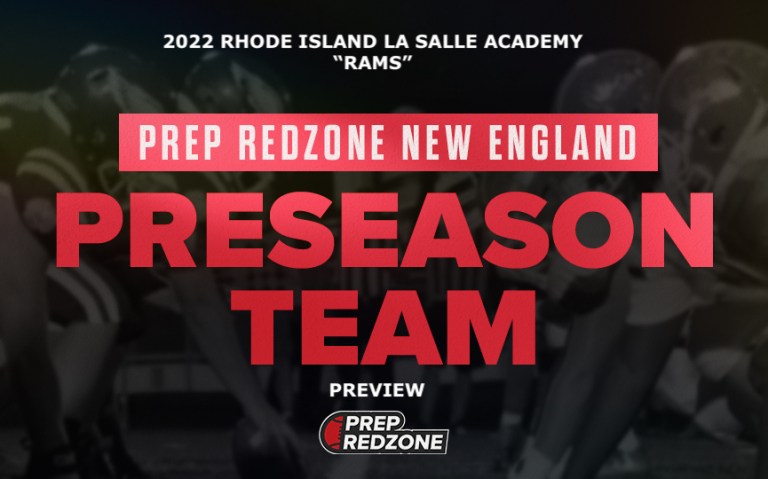 2022 Season Preview: RHODE ISLAND LA SALLE ACADEMY &quot;RAMS&quot;