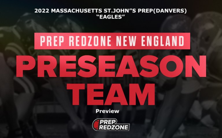 2022 Season Preview: St. Johns Prep  (Danvers)&quot;Eagles&quot;