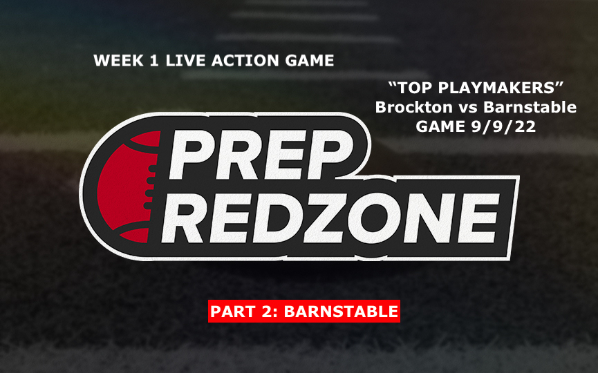Week 1 Live Action Report: Brockton vs Barnstable  Part 2.