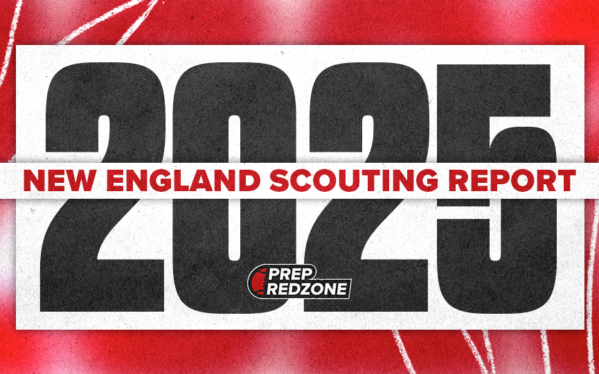 New England Class of 2025 Scouting Report: “11/13/22”