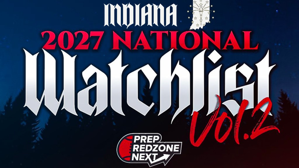 PRZ Next 2027 Watchlist Vol. 2 – Indiana Updated Watchlist