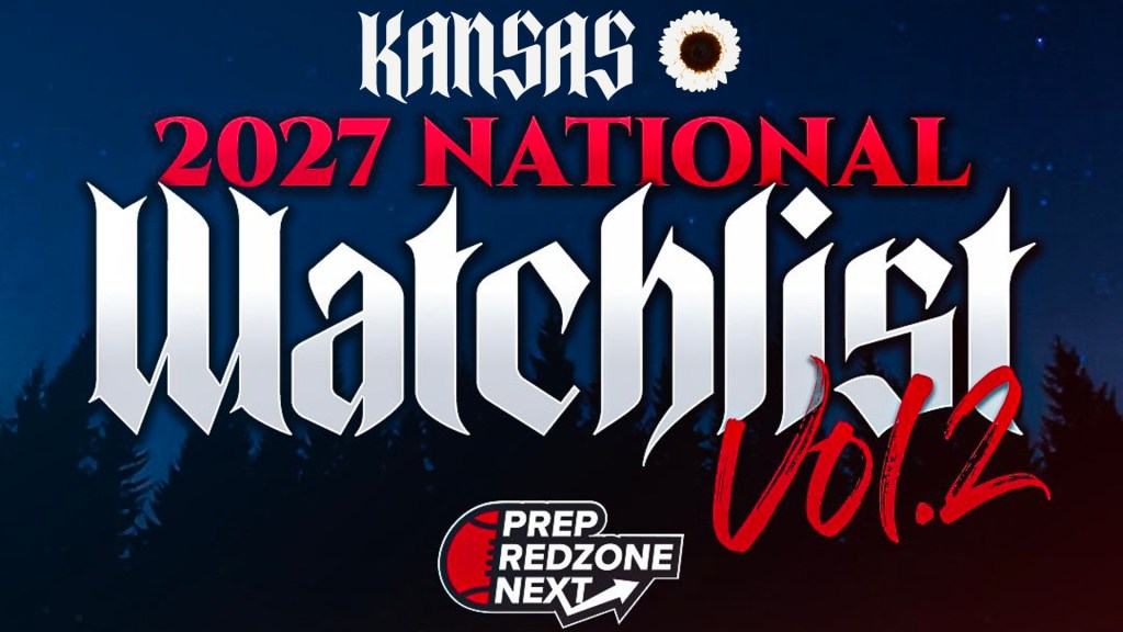 PRZ Next 2027 Watchlist Vol. 2 – Kansas Updated Watchlist