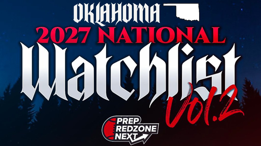PRZ Next 2027 Watchlist Vol. 2 – Oklahoma Updated Watchlist