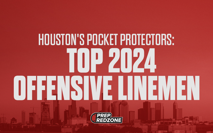 Houston&#8217;s Pocket Protectors: Top 2024 O-Linemen in the Area