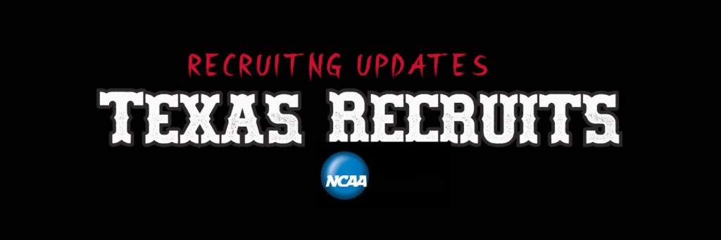 Texas Recruiting Updates 6/12