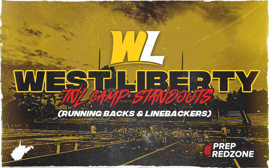 West Liberty University TNL Camp Standouts: (RBs &amp; LBs)