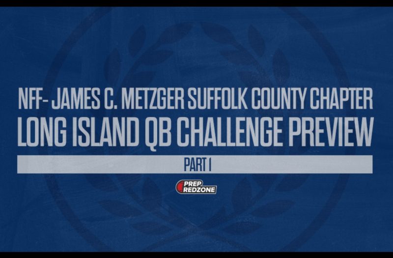 Long Island Quarterback Challenge Preview Part 1