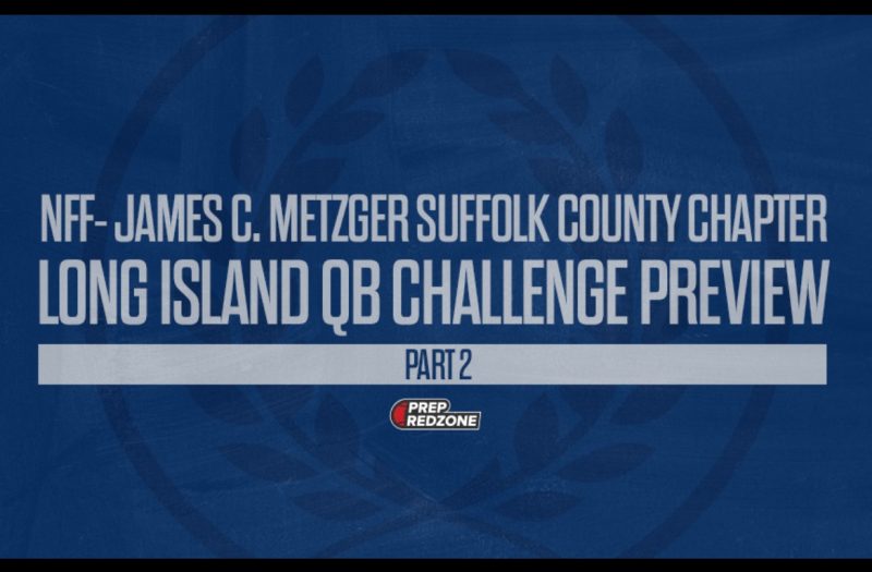 Long Island Quarterback Challenge Preview Part 2