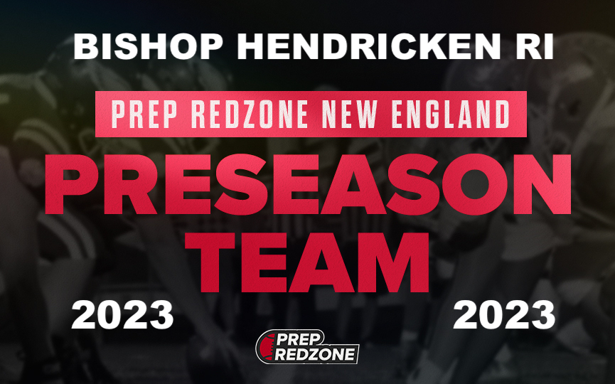 2023 Season Preview: Bishop Hendricken  "Hawks"