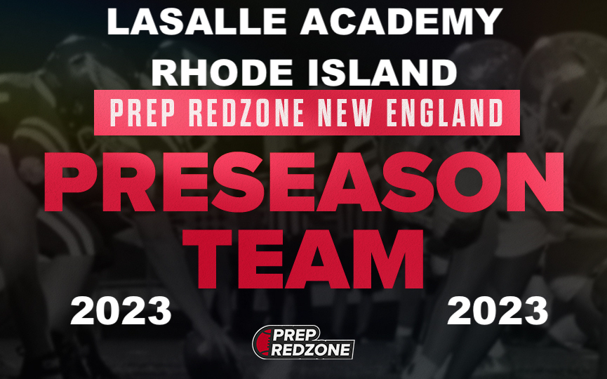 2023 Season Preview: RHODE ISLAND LA SALLE ACADEMY "RAMS"