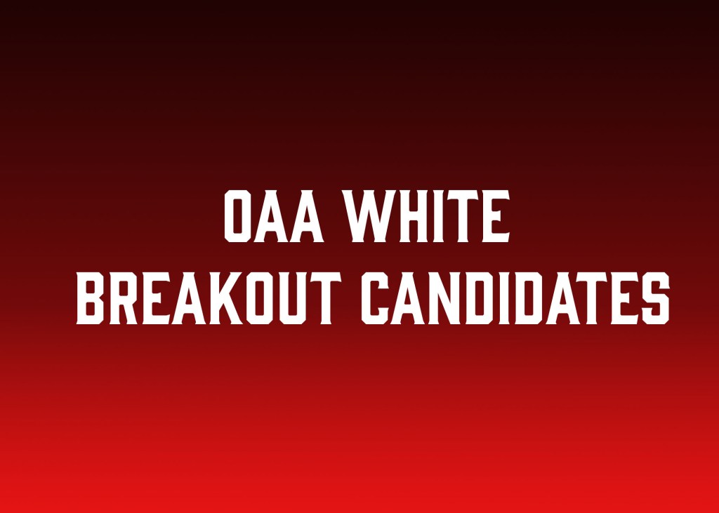 Breakout Candidates of the OAA White