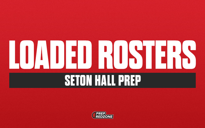 Loaded Rosters: Seton Hall Prep