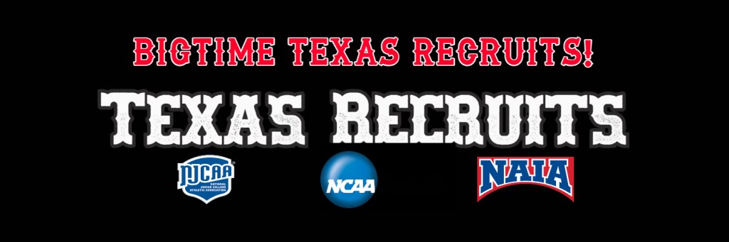 Bigtime Texas Recruits!