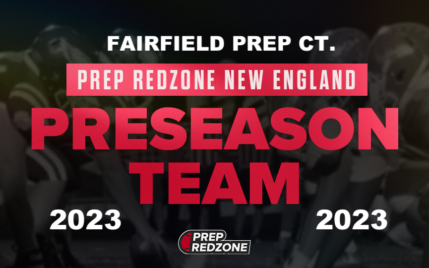 2023 Season Preview: Fairfield Prep  CT. &#8220;Jesuits&#8221;: