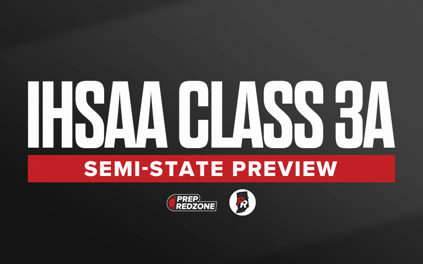 IHSAA 3A Semi-State Preview &amp; Players to Watch
