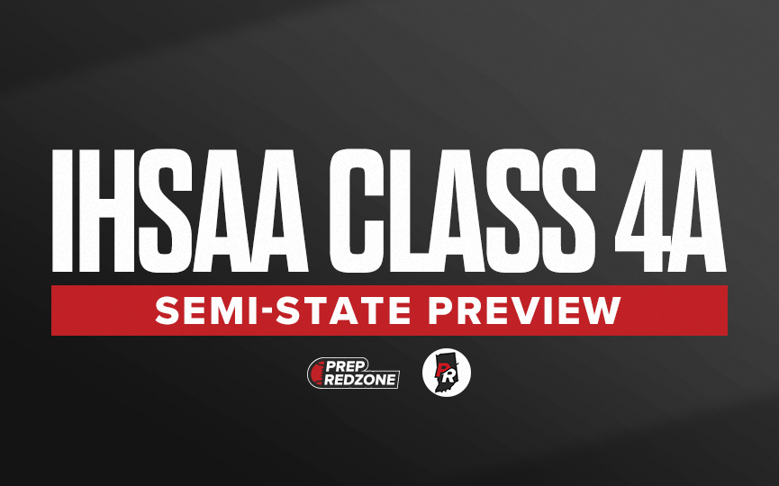 IHSAA 4A Semi-State Preview &amp; Players to Watch