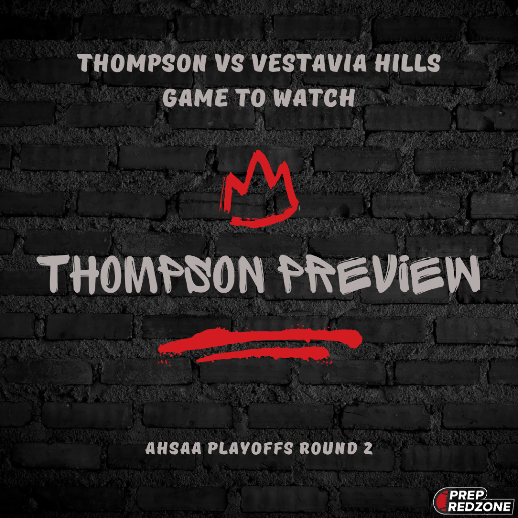 Thompson vs Vestavia Hills Game To Watch &#8211; Thompson Preview
