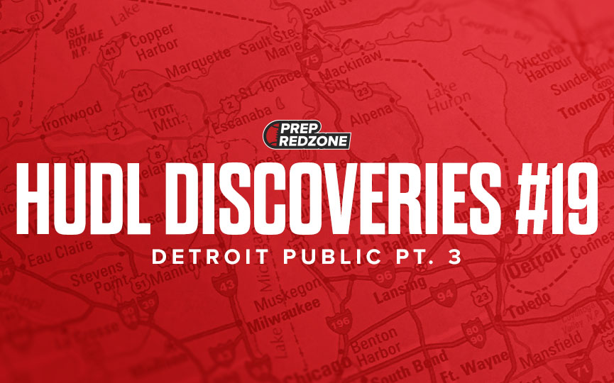 Hudl Discoveries #19 &#8211; Detroit Public Pt. 3