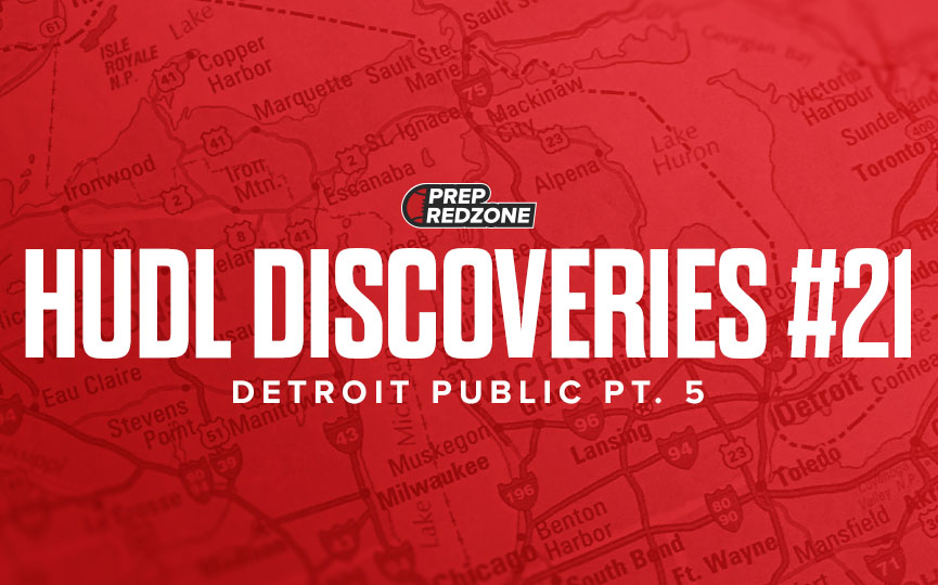 Hudl Discoveries #21 &#8211; Detroit Public Pt. 5
