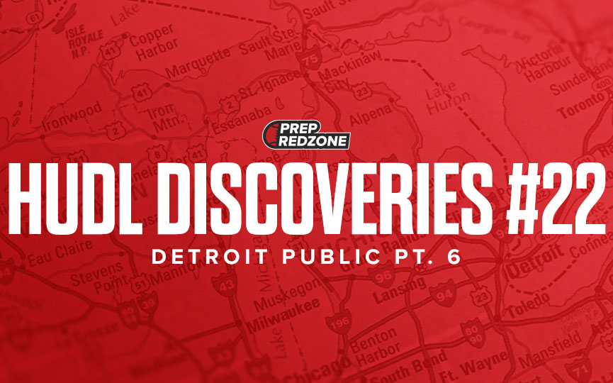 Hudl Discoveries #22 &#8211; Detroit Public Pt. 6