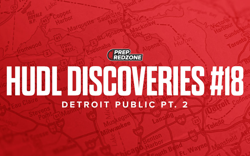 Hudl Discoveries #18 - Detroit Public Pt. 2