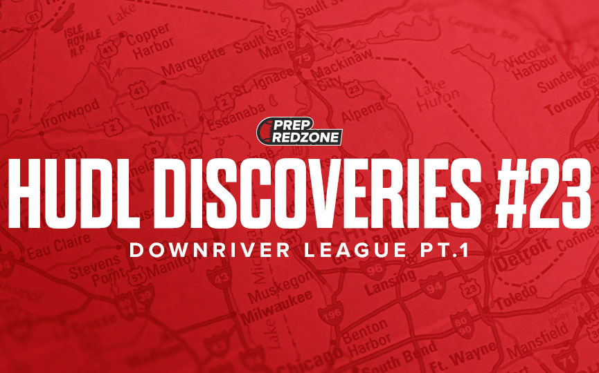 Hudl Discoveries #23 &#8211; Downriver Pt. 1
