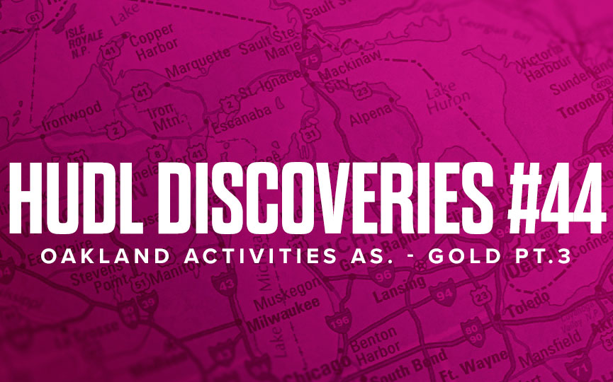 Hudl Discoveries #44: OAA Gold Pt.3