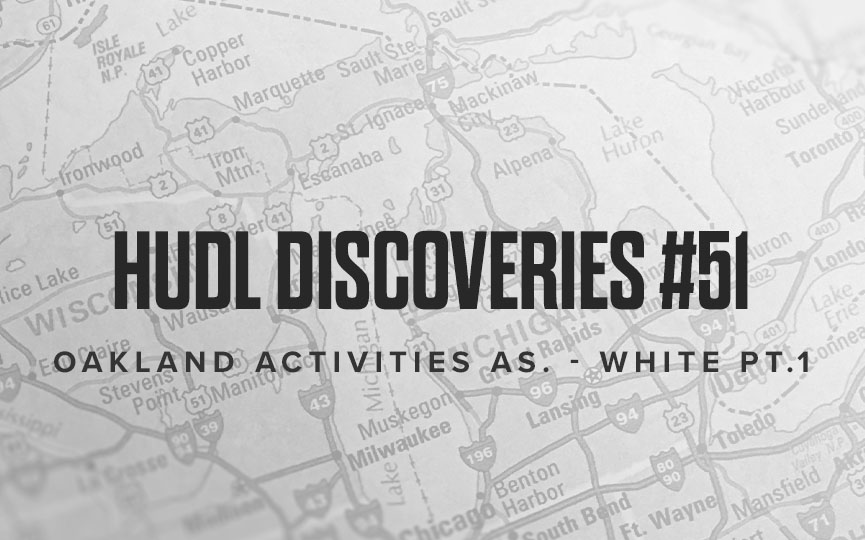 Hudl Discoveries #51: OAA White Pt.1