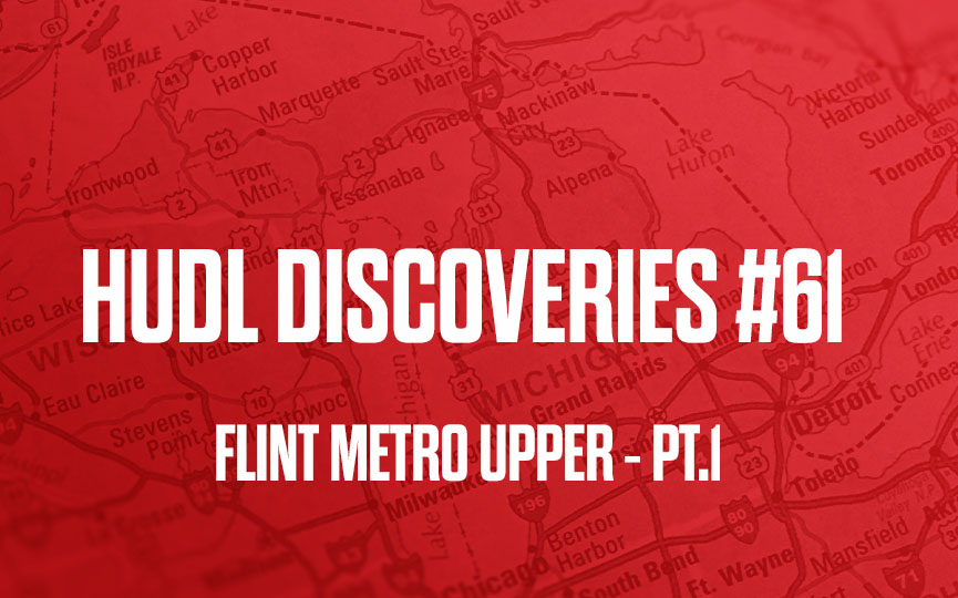 Hudl Discoveries #61 - Flint Upper Pt.1