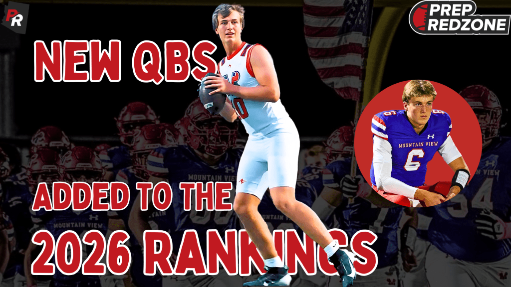 Breaking Through: New Quarterbacks Added to the '26 Rankings