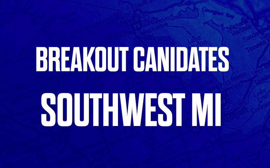 Breakout Canidates of Southwest Michigan