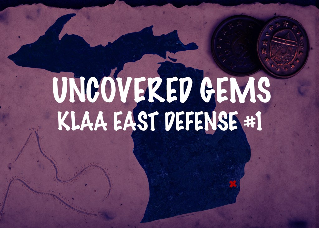 Uncovered Gems: KLAA East Defense #1