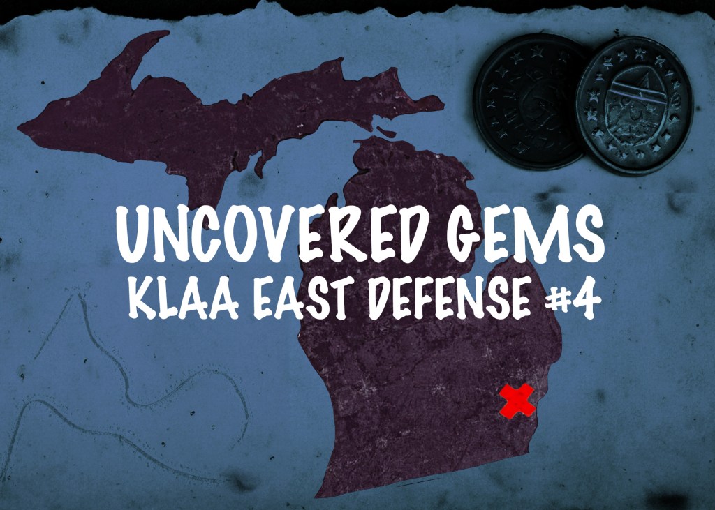Uncovered Gems: KLAA East Defense #4