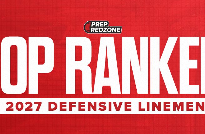 2027 Rankings Review Defensive Linemen