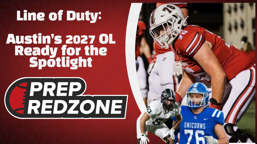 Line of Duty: Austin’s 2027 OL Ready for the Spotlight