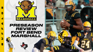 Preseason Review - Fort Bend Marshall Buffalos