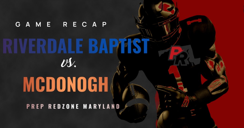 Game Story: McDonogh strikes fast, overwhelm Riverdale Baptist