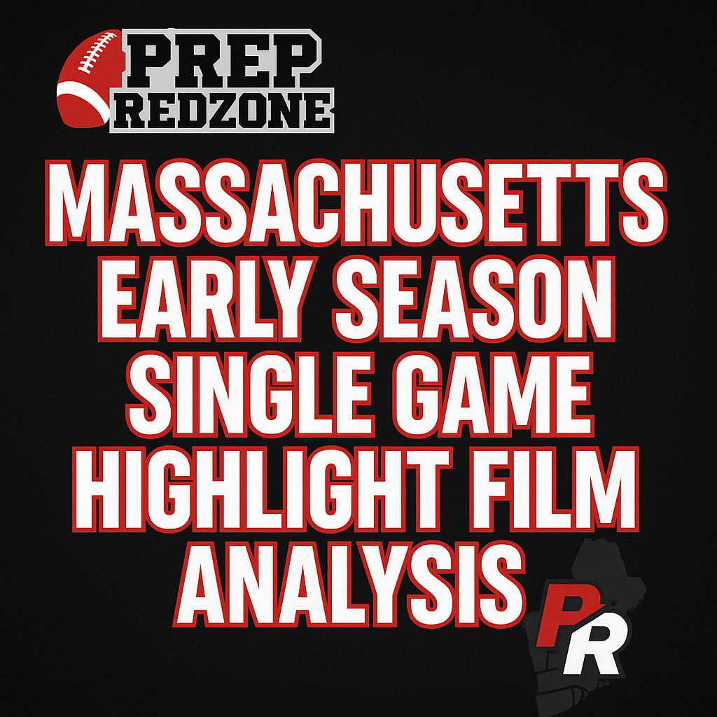 Massachusetts Early Season Highlight Film Analysis - Prep Redzone