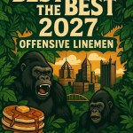 Best of the Best: 2027 Offensive linemen
