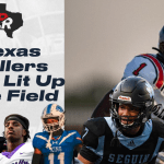 Week 2 Standouts: Texas Ballers Who Lit Up the Field