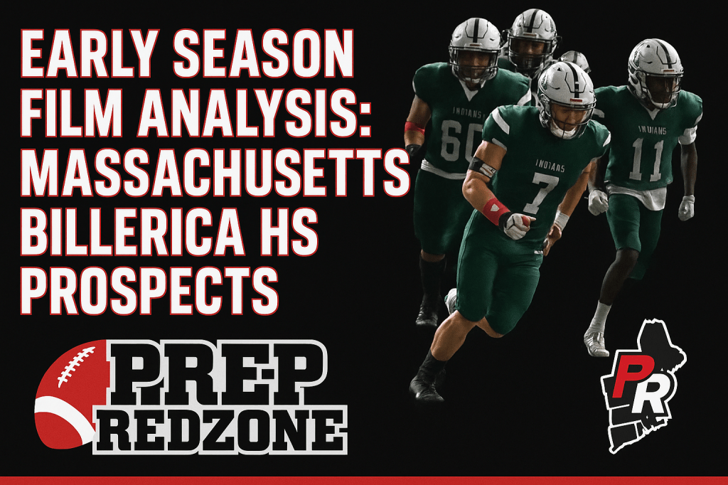 Early Season Film Analysis Massachusetts Billerica HS Prospects