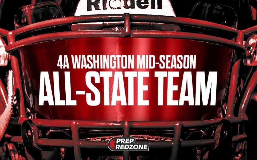 4A Washington Mid Season All State- 1st/2nd Team &amp;#8220;D&amp;#8221;