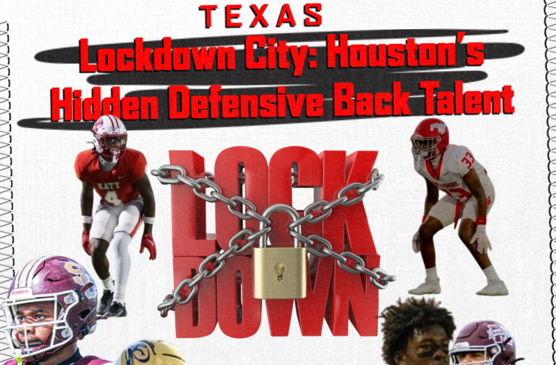 Lockdown City: Houston’s Hidden DB Talent