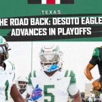 The Road Back: DeSoto Eagles Advances In Playoffs