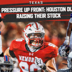 Pressure Up Front: Houston DLs Raising Their Stock