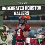 Underrated Houston Ballers