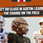 2027 QB Class in Austin: Leading the Charge on the Field