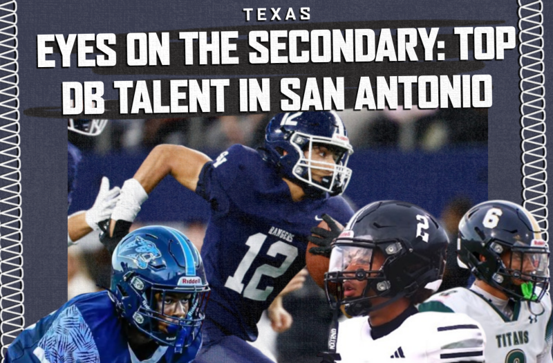 Eyes on the Secondary: Top DB Talent in San Antonio