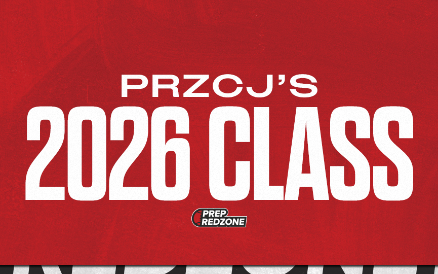 PRZCJ's Class: My 30 Biggest Steals in the 2026 Class